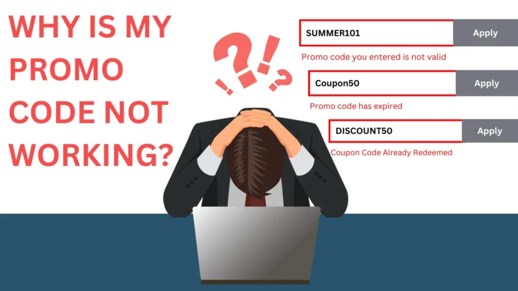 Why is My Promo Code not working?
