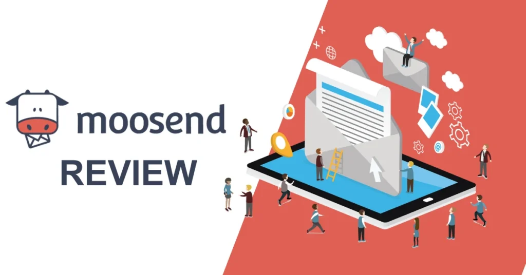 Moosend Review 2026: Is It the Right Tool for You?