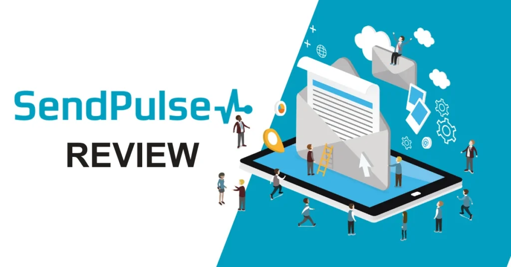 SendPulse Review 2026 — The Key Features, Pros & Cons