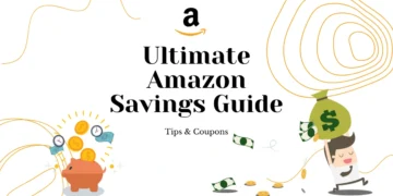 Ultimate Amazon Savings Guide: Tips & Coupons