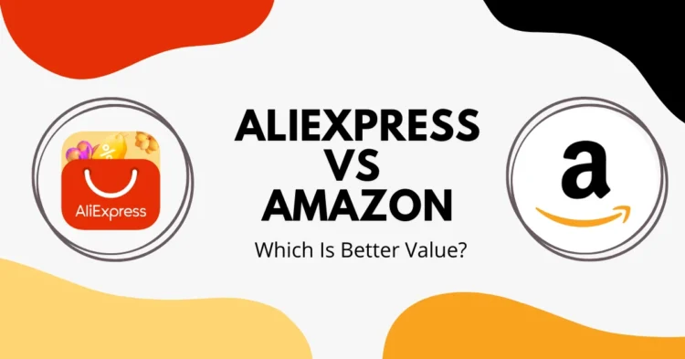AliExpress vs. Amazon: Which Is Better Value? 1 AliExpress vs. Amazon