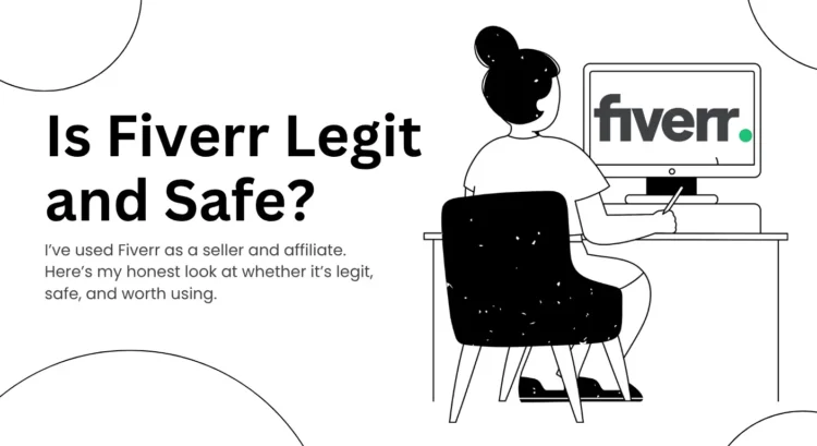 Is Fiverr Legit and Safe